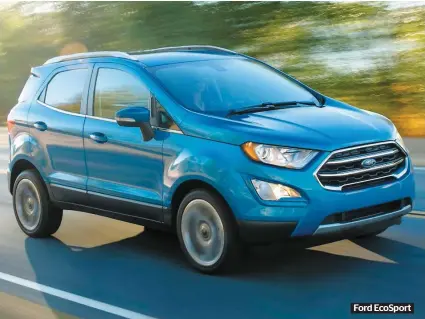  ??  ?? Ford Ecosport