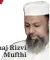  ??  ?? Al-haj Rizvi
Mufthi