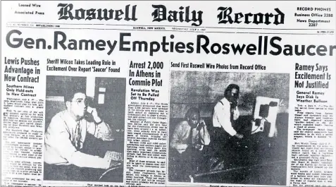  ??  ?? Local paper reports discovery of saucer at Roswell in 1947 but UFO claim was debunked by officials 50 years later
