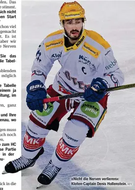  ?? KEY ?? «Nicht die Nerven verlieren»: Kloten-Captain Denis Hollenstei­n. National League Am Samstag spielten