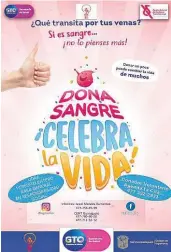  ?? Especial ?? Campaña. Dona Sangre ¡Salva la Vida!./foto: