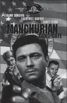  ?? THE MANCHURIAN CANDIDATE ?? Released in 1962 Review written on December 7, 2003
