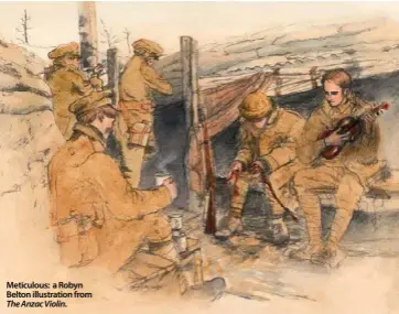  ??  ?? Meticulous: a Robyn Belton illustrati­on from The Anzac Violin.