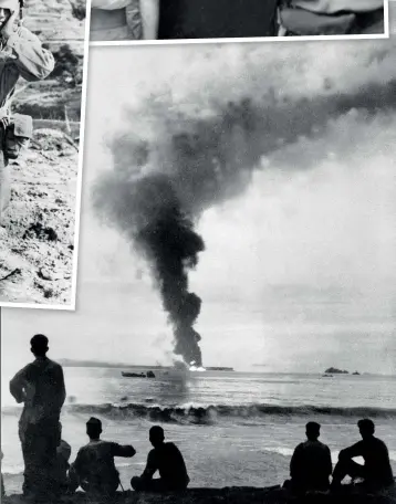 ??  ?? RIGHT Australian troops watch as smoke billows from Seleo Island in New Guinea. The island was attacked by US bombers. June 1944