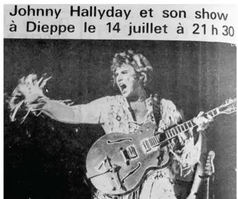  ??  ?? Johnny Hallyday a chanté pour la dernière fois à Dieppe le 14 juillet 1980. Les Dieppois s’en souviennen­t.