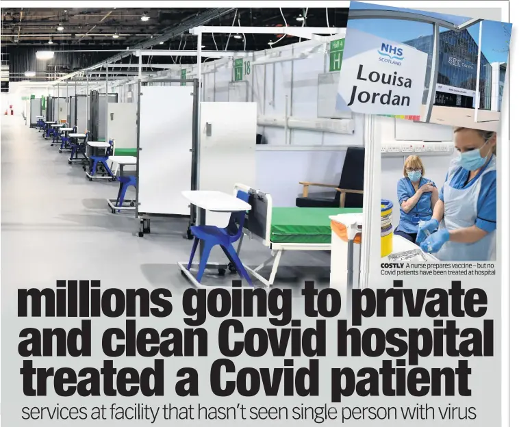  ??  ?? COSTLY A nurse prepares vaccine – but no Covid patients have been treated at hospital