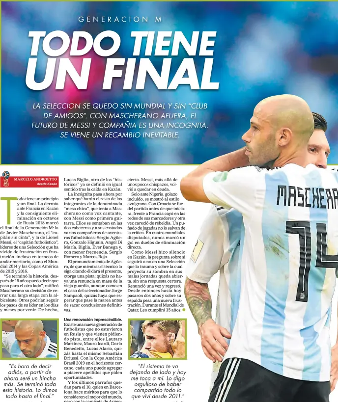  ??  ?? ULTIMA FUNCION. Antes de despedirse de la Selección, Masche se abraza cn Leo.