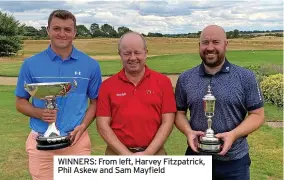  ?? ?? WINNERS: From left, Harvey Fitzpatric­k, Phil Askew and Sam Mayfield