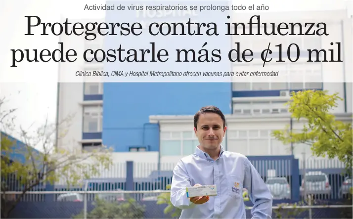  ?? Cualquier persona de los tres años en adelante es candidata para la aplicación de una dosis de Fluquadri, explicó Daniel Valverde, director comercial del Hospital Metropolit­ano. Archivo/La República ??