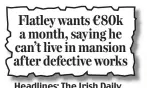  ?? ?? Headlines: The Irish Daily Mail’s story on January 16