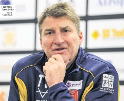  ?? MARK COSGROVE ?? Hull KR’S Tony Smith