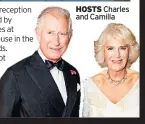  ??  ?? HOSTS Charles and Camilla