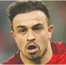  ??  ?? Xherdan Shaqiri