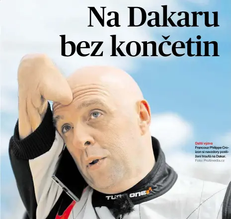  ?? Foto: Profimedia.cz ?? Další výzva Francouz Philippe Croizon si navzdory postižení troufá na Dakar.