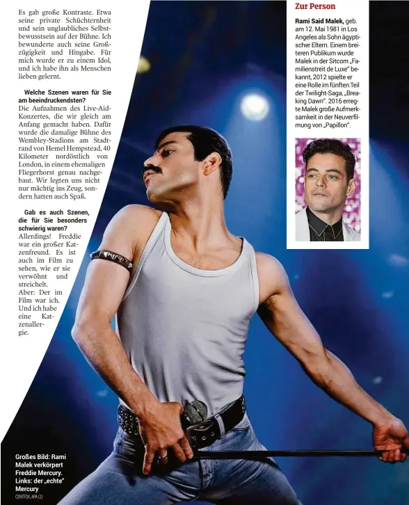  ?? CENTFOX, APA (2) ?? Großes Bild: Rami Malek verkörpert Freddie Mercury. Links: der „echte“Mercury