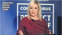  ??  ?? Deputy First Minister Michelle O’neill