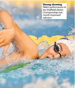  ??  ?? Strong showing Nikki’s performanc­es at the Sheffield’s British Championsh­ips last month impressed selectors