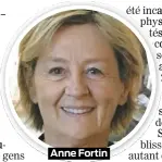  ??  ?? Anne Fortin