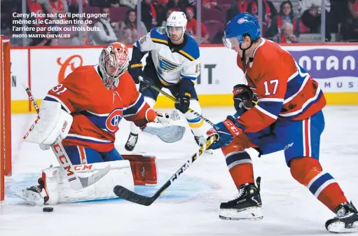  ?? PHOTO MARTIN CHEVALIER ?? Carey Price sait qu’il peut gagner même si le Canadien tire de l’arrière par deux ou trois buts.