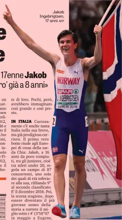  ??  ?? Jakob Ingebrigts­en, 17 anni AFP