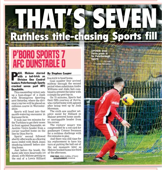  ?? PICTURE: James Richardson ?? OPENER: Dion Ferris prods in for Peterborou­gh Sports