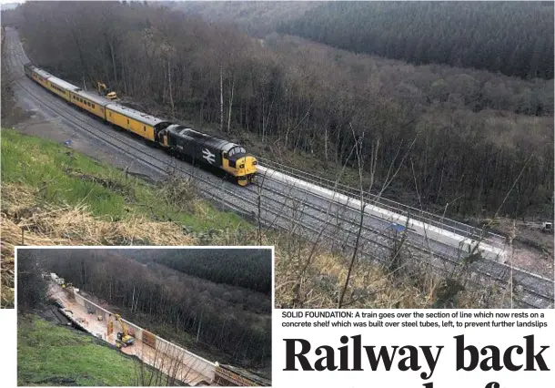  ??  ?? SOLID FOUNDATION: A train goes over the section of line which now rests on a concrete shelf which was built over steel tubes, left, to prevent further landslips