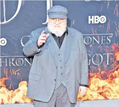  ?? — AFP file photo ?? Author Martin attends the ‘Game Of Thrones’ Season 8 Premiere recently in New York City.