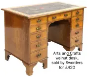  ?? ?? Arts and Crafts walnut desk, sold by Sworders for £420