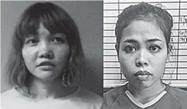  ??  ?? Doan Thi Huong, left, and Siti Aisyah could face the death penalty, a Malaysian prosecutor said. — Reuters