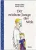  ??  ?? Markus Orths: Der reichste Junge der Welt Moritz, 80 Seiten, 9,95 Euro
– ab 8