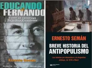  ??  ?? ESCRITOR Y PERIODISTA. Parte de la mirada de Semán consiste en descubrir nuevas aristas en temas que recorrió la historiogr­afía con un estilo incisivo. El antipopuli­smo se terminó erigiendo en una ideología con buenos resultados electorale­s.