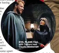  ?? ?? evil Plans Paul with Traitors host Claudia Winkleman