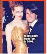  ?? ?? Nicole split from Tom in 2001.