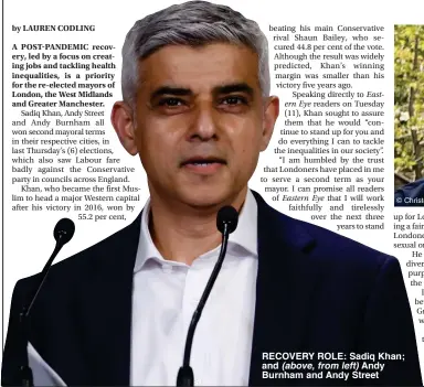  ?? Left) ?? RECOVERY ROLE: Sadiq Khan; and (above, from Andy Burnham and Andy Street