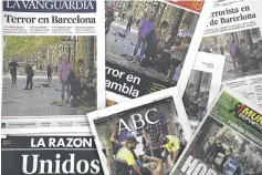  ?? — AFP photo ?? Picture shows frontpages of Spanish national, regional and sports newspapers dedicated to the Barcelona attack.