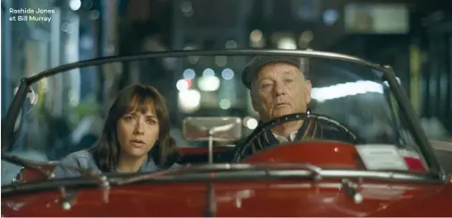  ??  ?? Rashida Jones et Bill Murray