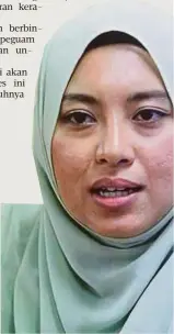  ?? Juwairiya Zulkifli ?? Pihak kami akan memantau kes ini dengan sepenuhnya untuk menentukan langkah selanjutny­a”