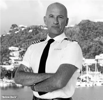  ?? FRED JAGUENEAU, BRAVO ?? ‘Below Deck’