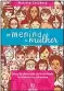  ??  ?? DE MENINA A MULHER AUTOR: MALVINE ZALCBERG EDITORA: EDIÇÕES DE JANEIRO 352 PÁG.., R$ 61,20