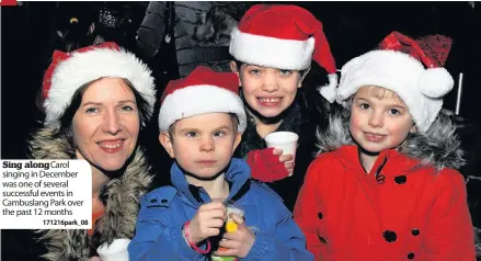  ??  ?? Sing alongCarol singing in December was one of several successful events in Cambuslang Park over the past 12 months