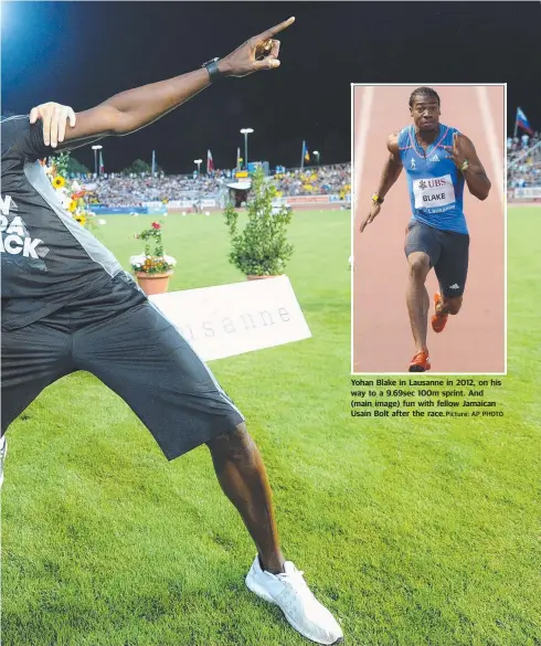  ?? AP PHOTO ?? Yohan Blake in Lausanne in 2012, on his way to a 9.69sec 100m sprint. And (main image) fun with fellow Jamaican Usain Bolt after the race.Picture: