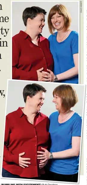  ??  ?? ‘BUBBLING WITH EXCITEMENT’: Ruth Davidson and partner Jen Wilson, photograph­ed for The Mail on Sunday