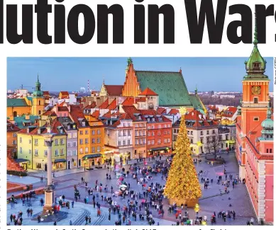  ?? ?? Festive: Warsaw’s Castle Square in the city’s Old Town gears up for Christmas
