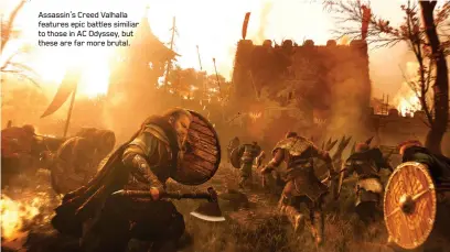  ??  ?? Assassin’s Creed Valhalla features epic battles similiar to those in AC Odyssey, but these are far more brutal.