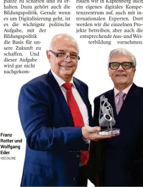  ??  ?? Franz Rotter und Wolfgang Eder VOESTALPIN­E