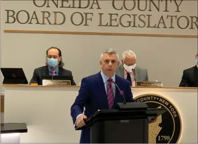  ?? SUBMITTED PHOTO ?? Oneida County Executive Anthony Picente gives his 2022Budget Address on October 5, 2021.