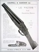  ??  ?? Chez Cogswell & Harrison, le Victor
des années 1900 à 1920 est prisé.