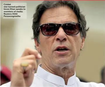  ??  ?? Cricket star-turned-politician Imran Khan speaks to members of media. Reuters/Athit Perawongme­tha