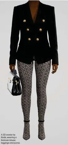  ?? ?? A 3D avatar by Bods, wearing a Balmain blazer, leggings and purse.