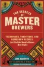  ?? PHOTO BY STOREY ?? Jeff Alworth’s “Secrets of Master Brewers” makes a great gift for the homebrewer in your life.